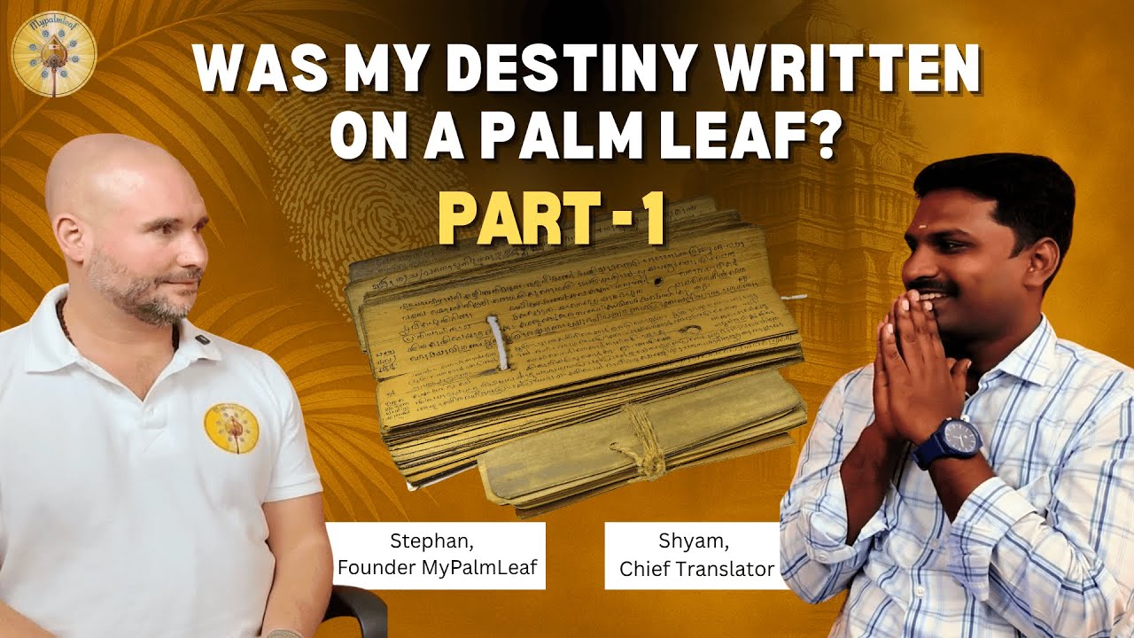 He Translated My Destiny &ndash; Nadi Palm Leaf Reading Explained by Shyam | Podcast (Part 1)