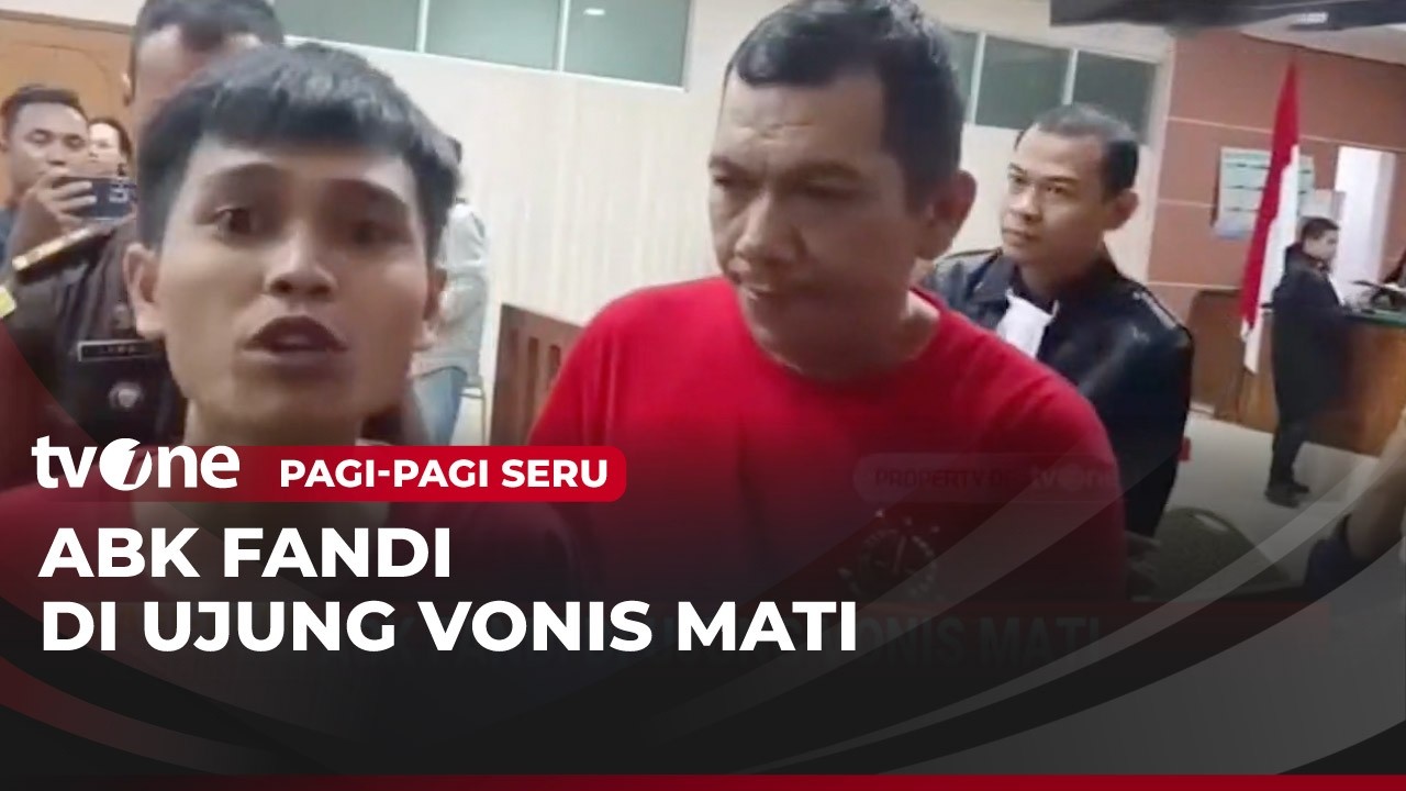 ABK Fandi Di Ujung Vonis Mati | Pagi-Pagi Seru tvOne
