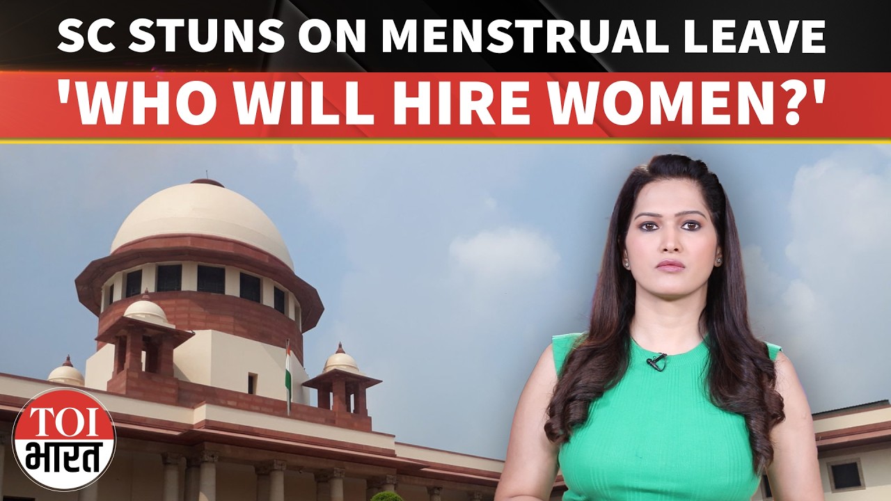 'No One Will Hire Women': Supreme Court Sparks Nationwide Debate Over Menstrual Leave At Workplaces