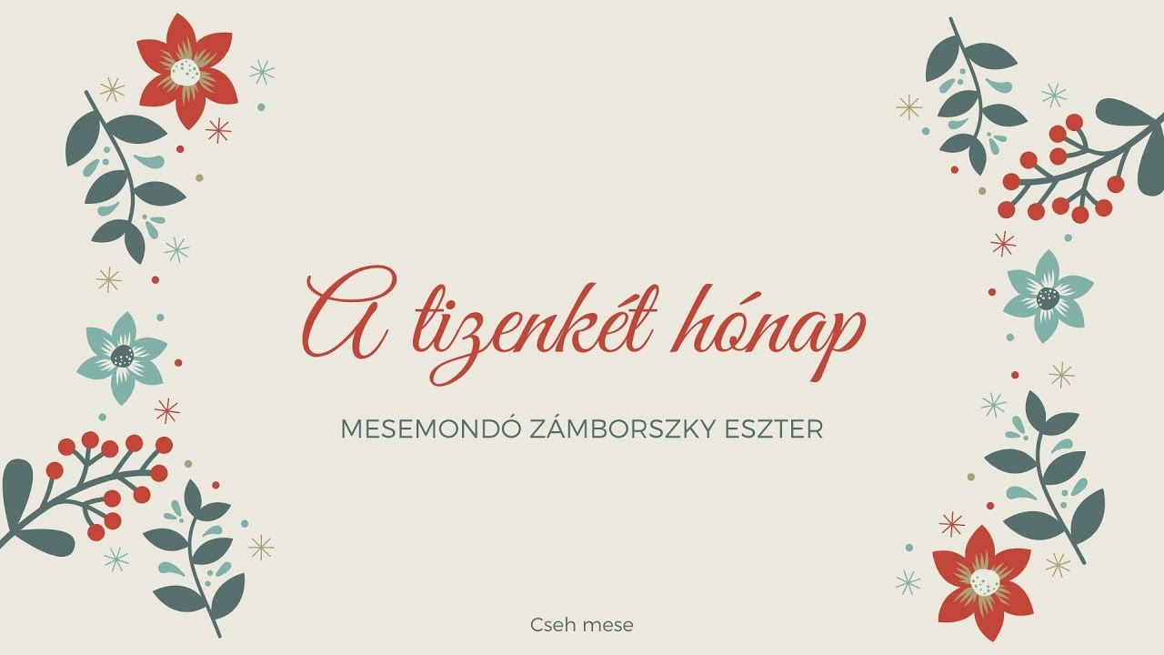 Adventi Mesefotel -A tizenkét hónap - mesél Zámborszky Eszter