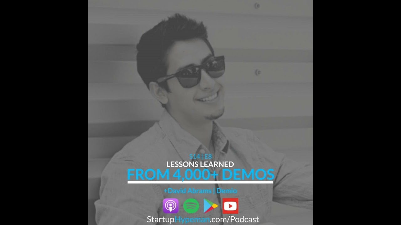 S14E8: Lessons Learned from 4000+ Demos with Demio Cofounder David Abrams