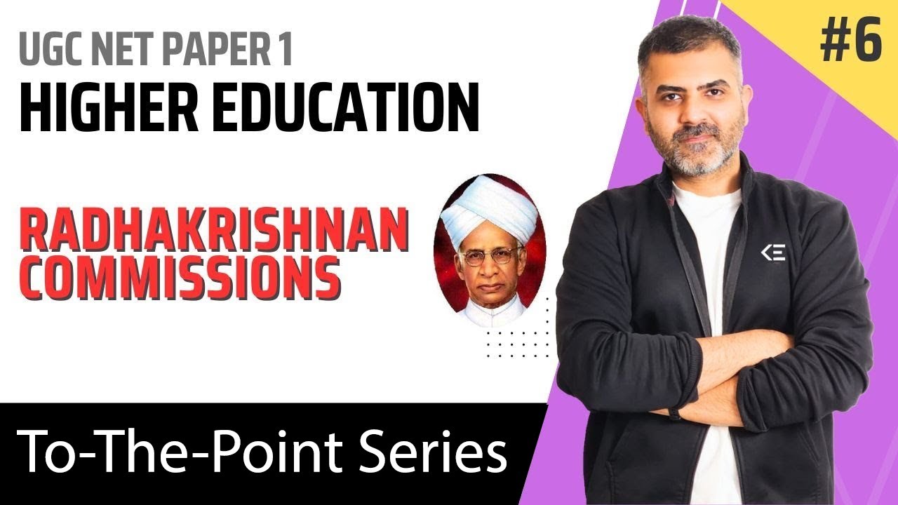 6. Radhakrishnan & Mudaliar Commissions - Higher Education | UGC NET Paper 1 | By Bharat Kumar