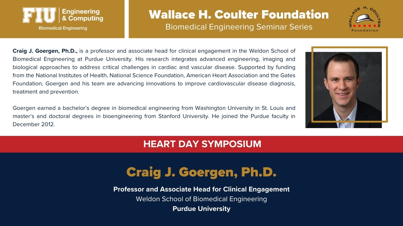 Craig J. Goergen, Ph.D. @ FIU’s Wallace H. Coulter Foundation BME Seminar Series