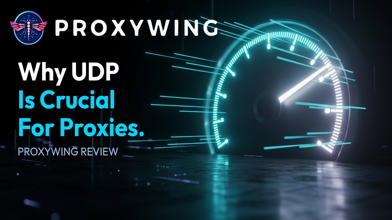 Why UDP Support is Crucial for Your Proxies | ProxyWing Review