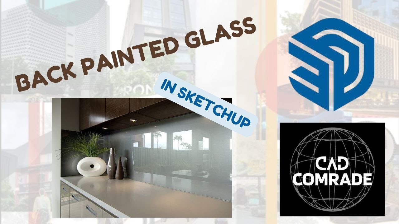 How to make a back painted glass in Sketchup ??