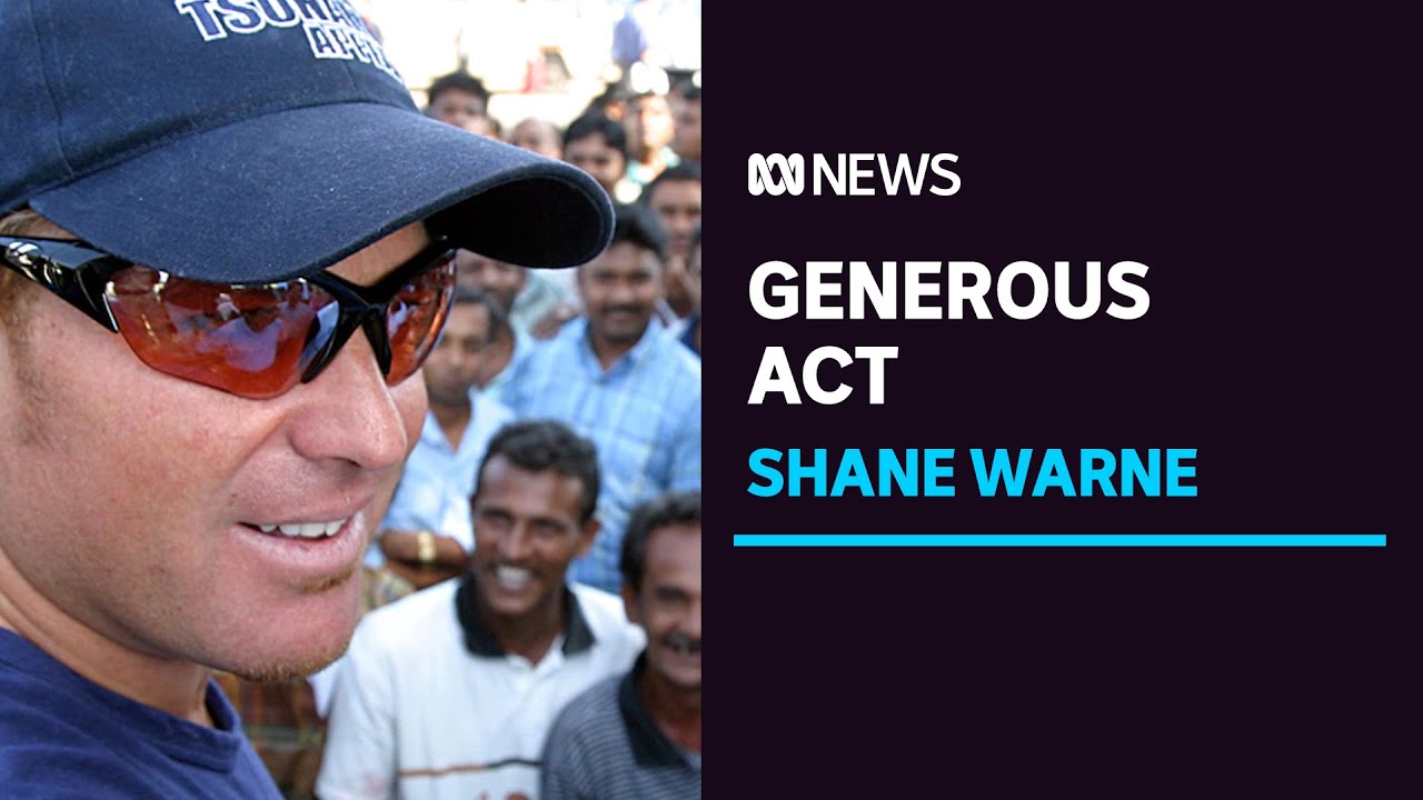 Shane Warne wasn't popular in Sri Lanka. Then one act of kindness changed everything | ABC News