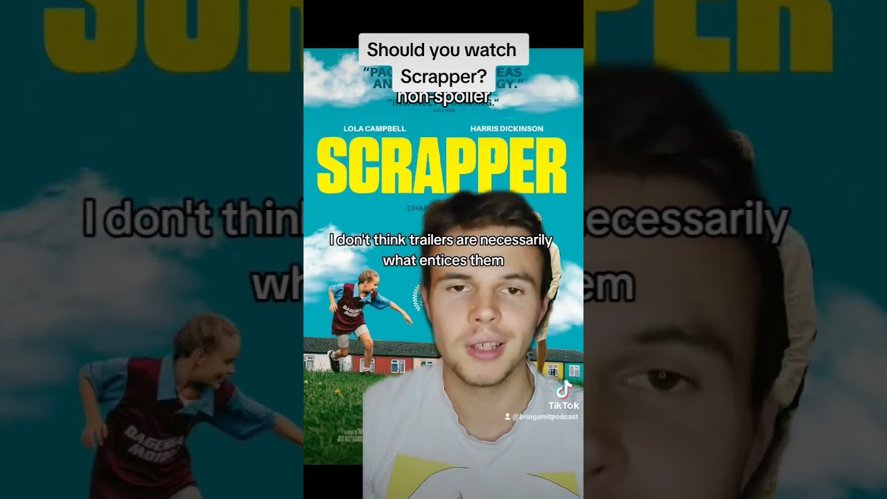 Should you watch Scrapper? (non-spoiler) #shouldyouwatch #movie #scrapper #bbc