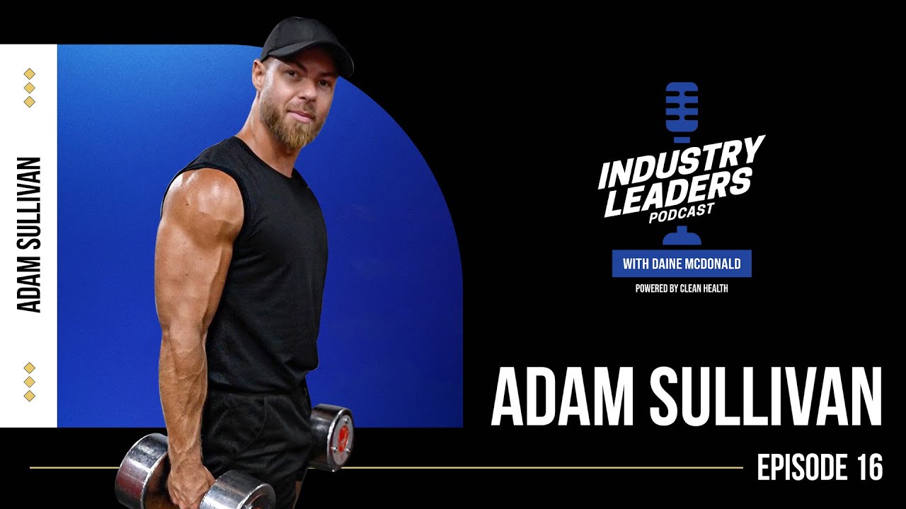 Grit to Greatness: Adam Sullivan’s Fitness Empire Journey