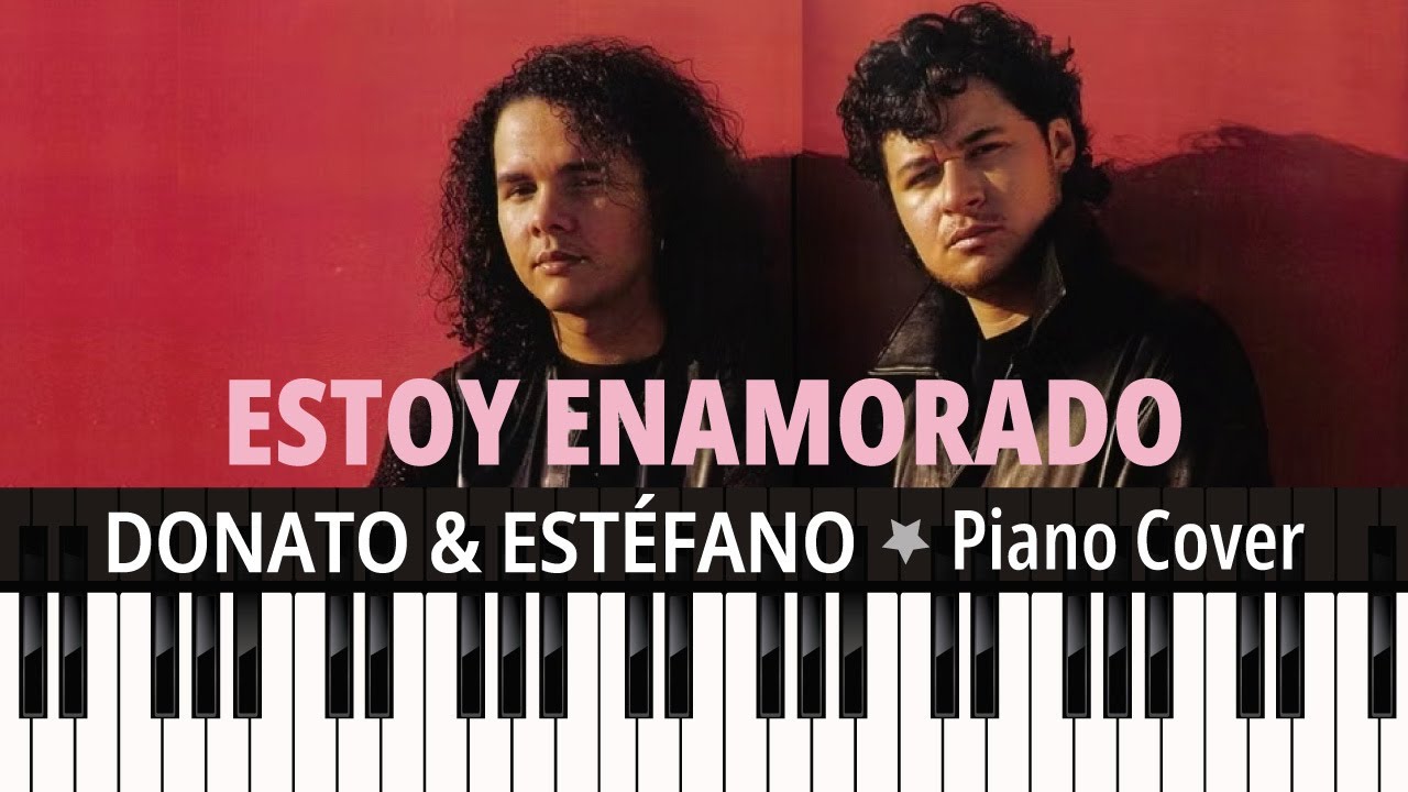 Estoy Enamorado (1995) Donato & Estéfano TUTORIAL piano cover + sheet music
