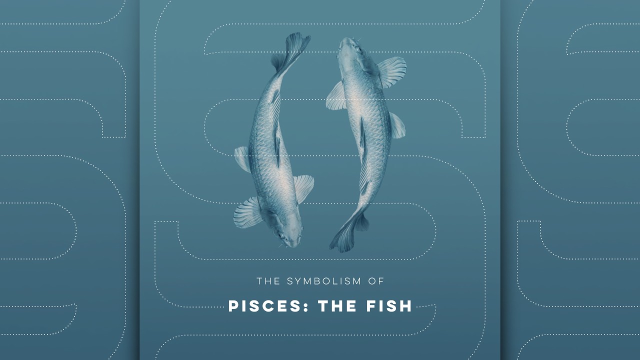 The Symbolism of Pisces: The Fish - SS Ep. 14