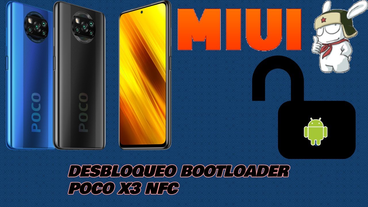 POCO X3 NFC/PRO DESBLOQUEAR BOOTLOADER (Funciona en todos los xiaomi)