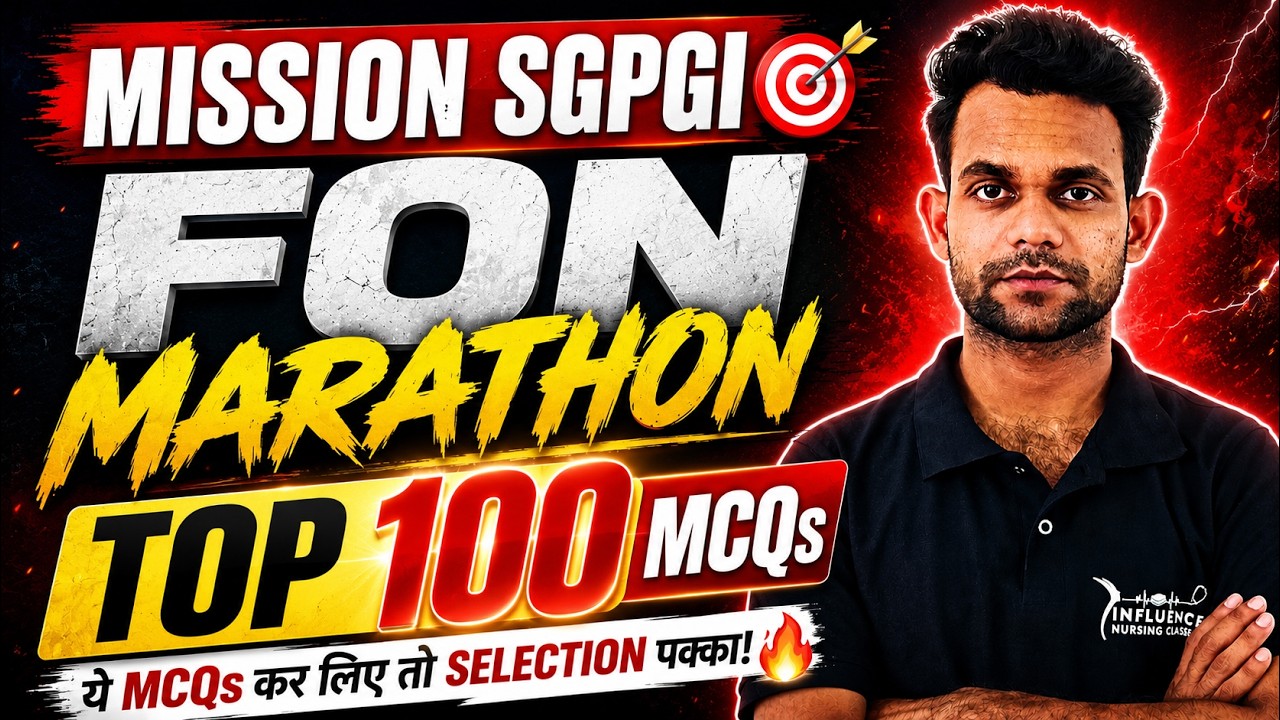 🔥 MISSION SGPGI 🎯 | FON Marathon | Top 100 Most Expected MCQs For Nursing Officer Exam 🔥 #sgpgi