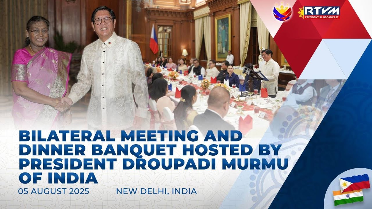 Bilateral Meeting and Dinner Banquet Hosted by President Droupadi Murmu of India 8/05/2025