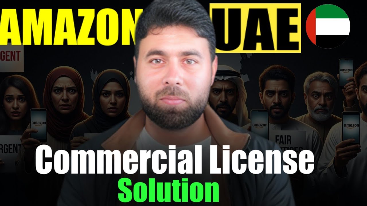 Amazon UAE Sellers Must Have Licence | 2025 Update