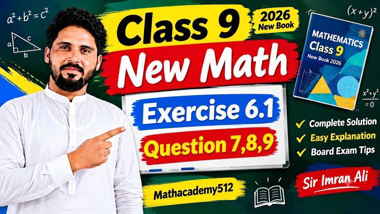 Class 9th Math New Book Exercise 6.1 Question 7,8,9-Exercise 6.1-9th Maths-9th Maths New Book
