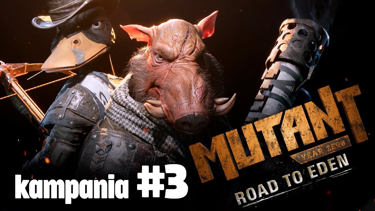 MUTANT YEAR ZERO PL - Intensywne walki! #3 (Gameplay PL)
