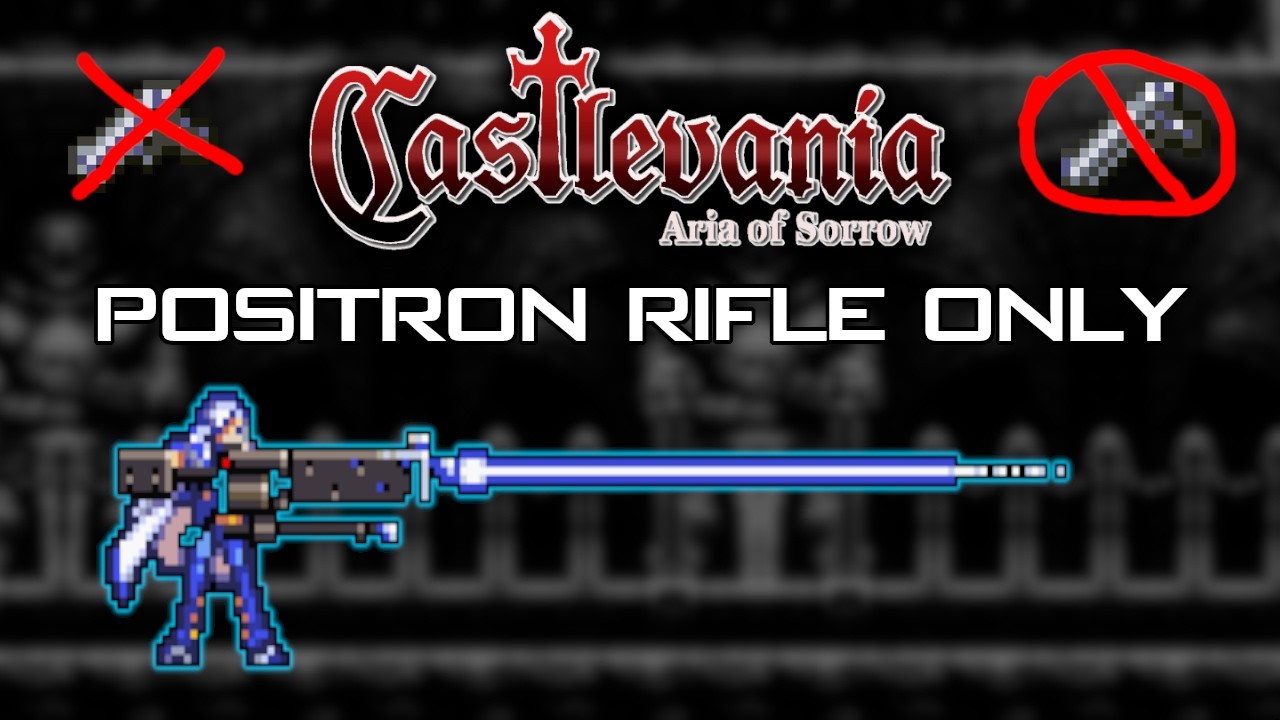 Beating Castlevania: Aria of Sorrow with Only the Positron Rifle