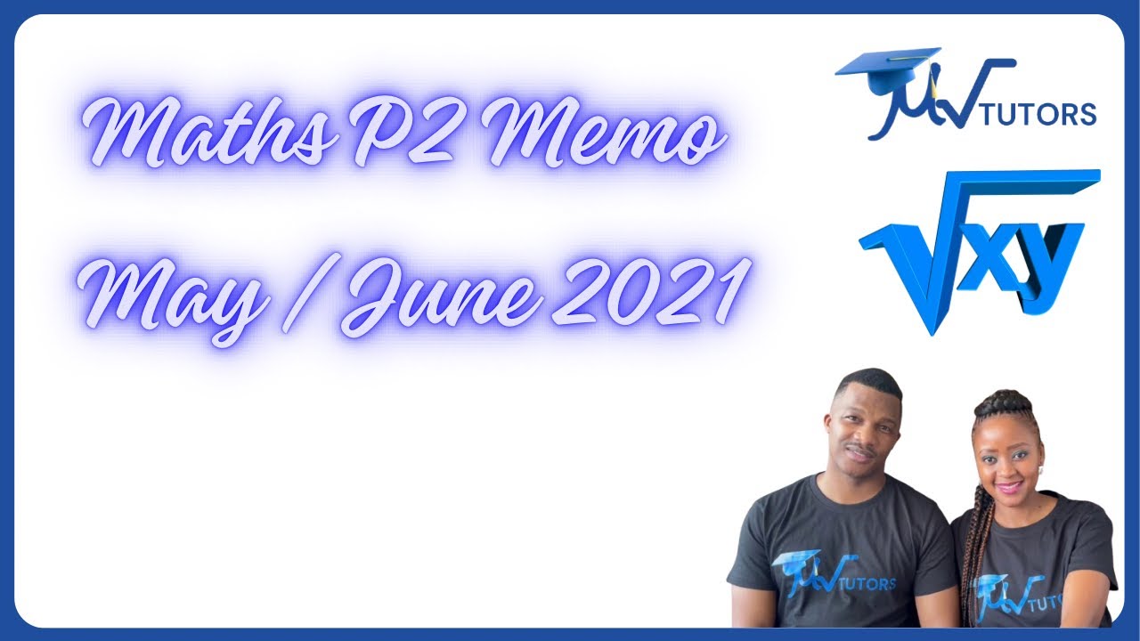 Grade 12 | NSC DBE May /June 2021 | Maths Paper 2