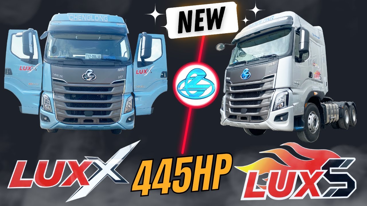 SO SÁNH XE ĐẦU KÉO CHENGLONG H7 445 LUXX VÀ 445 LUXS