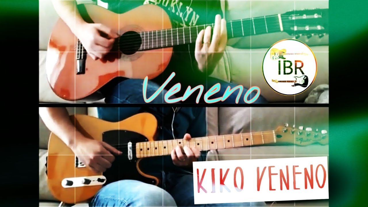 Veneno - Kiko Veneno Cover guitarras