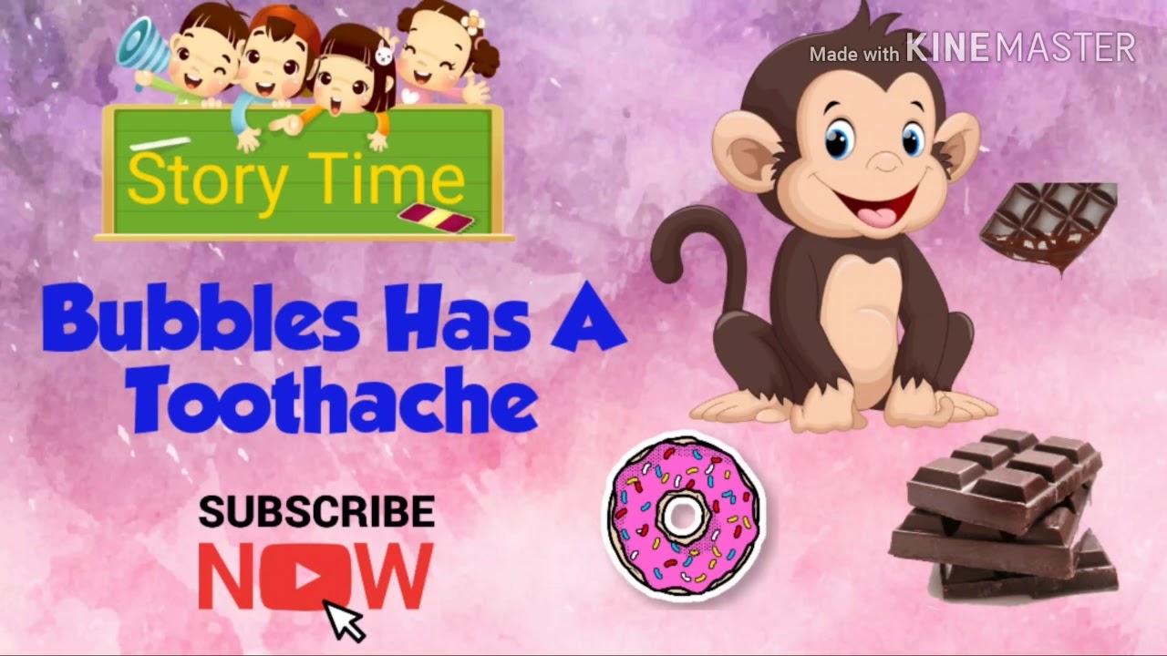 Bubbles Has A Toothache : STORY TIME FOR KIDS /Moral Stories