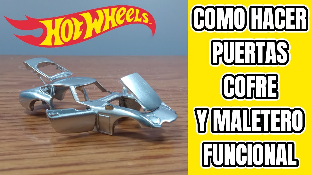 Como abrir puertas, cofré, y maletero a tus hot wheels fácil paso a paso tutorial