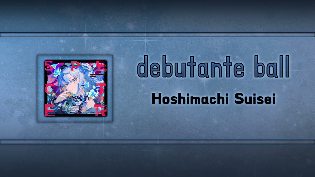 debutante ball - Hoshimachi Suisei [Instrumental Ver.]
