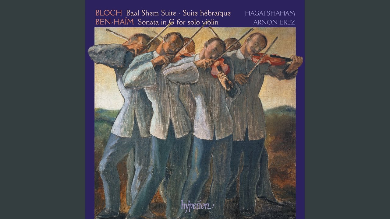 Bloch: Baal Shem, B. 47: II. Nigun