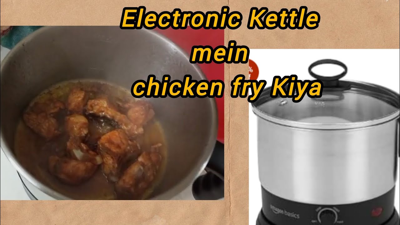 Hostelife Electronic kettle mein banaaiye chicken fry || AGARO Esteem electric kettle reviews