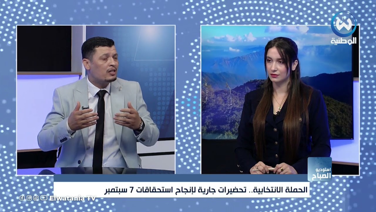 الحملة الانتخابية.. تحضيرات جارية لانجاح استحقاقات 7 سبتمبر