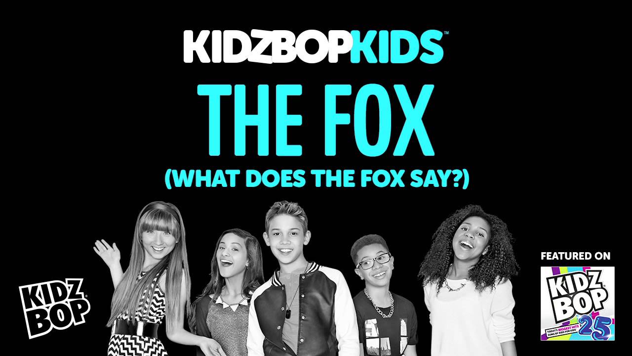 KIDZ BOP Kids - The Fox (What Does The Fox Say?) - KIDZ BOP 25