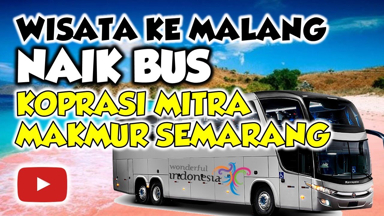 Paket Wisata Ke Malang Naik Bus, 12-15 Februari 2021 (KOPRASI MITRA MAKMUR SEMARANG)