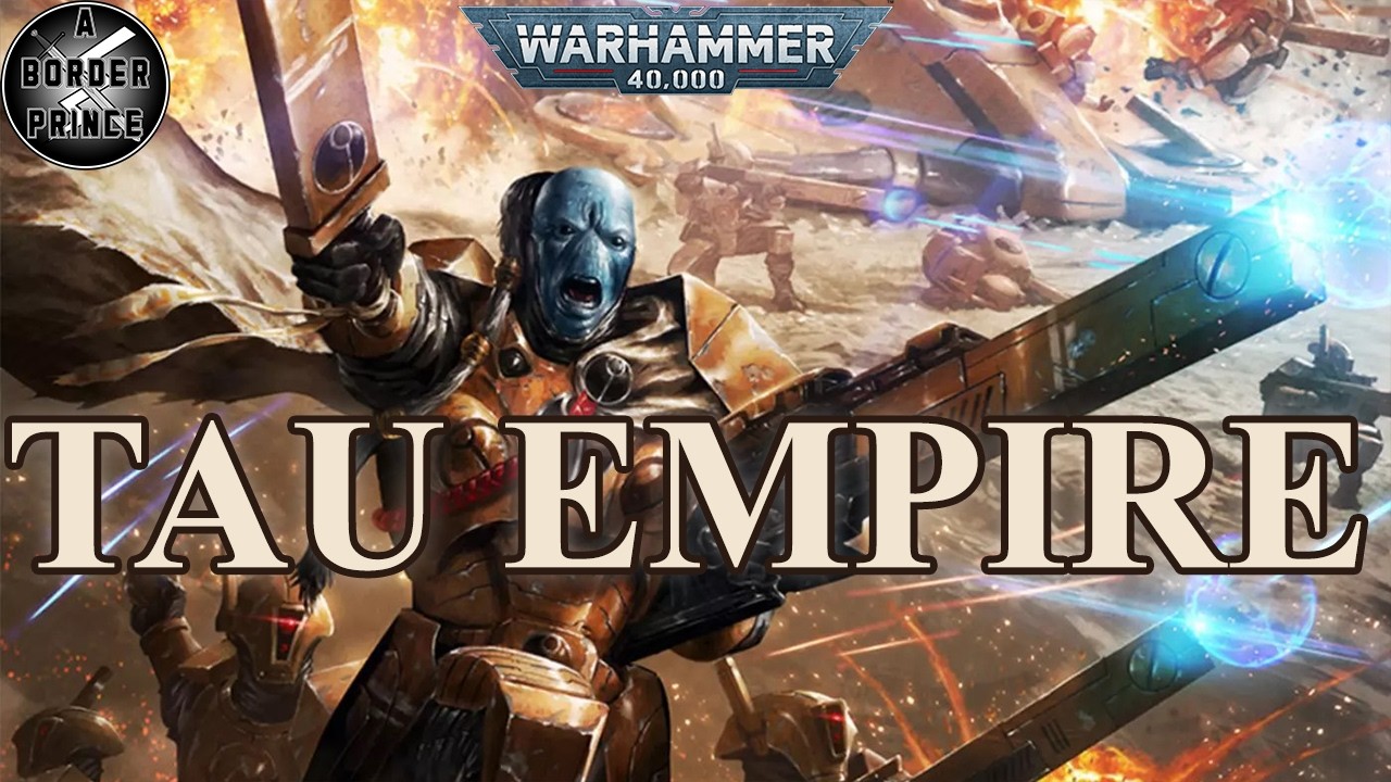 UPSTART XENOS! TAU EMPIRE | COMPLETE Warhammer 40k Lore