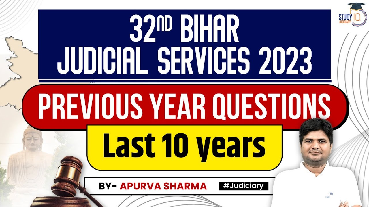 32nd Bihar Civil Judge Exam 2023 | Class-1 | PYQs | Bihar Judiciary Prelims 2023 | StudyIQ Judiciary