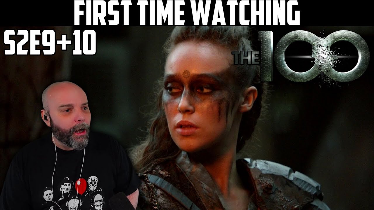 Oso throu daun ogeda! *The100 S2E9+10* - СМОТРЮ ВПЕРВЫЕ - РЕАКЦИЯ
