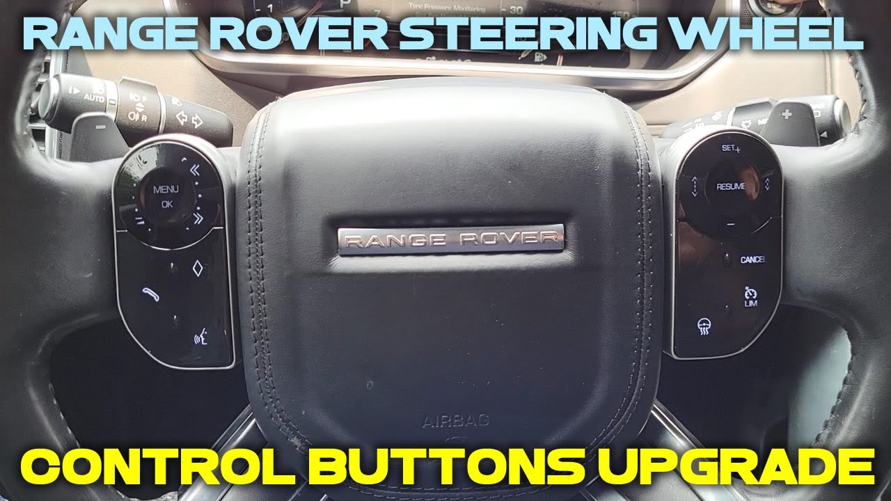 RANGER ROVER/LAND ROVER STEERING WHEEL CONTROL BUTTONS UPGRADE TO TOUCH BUTTONS 2014-17 LIKE 2020-22