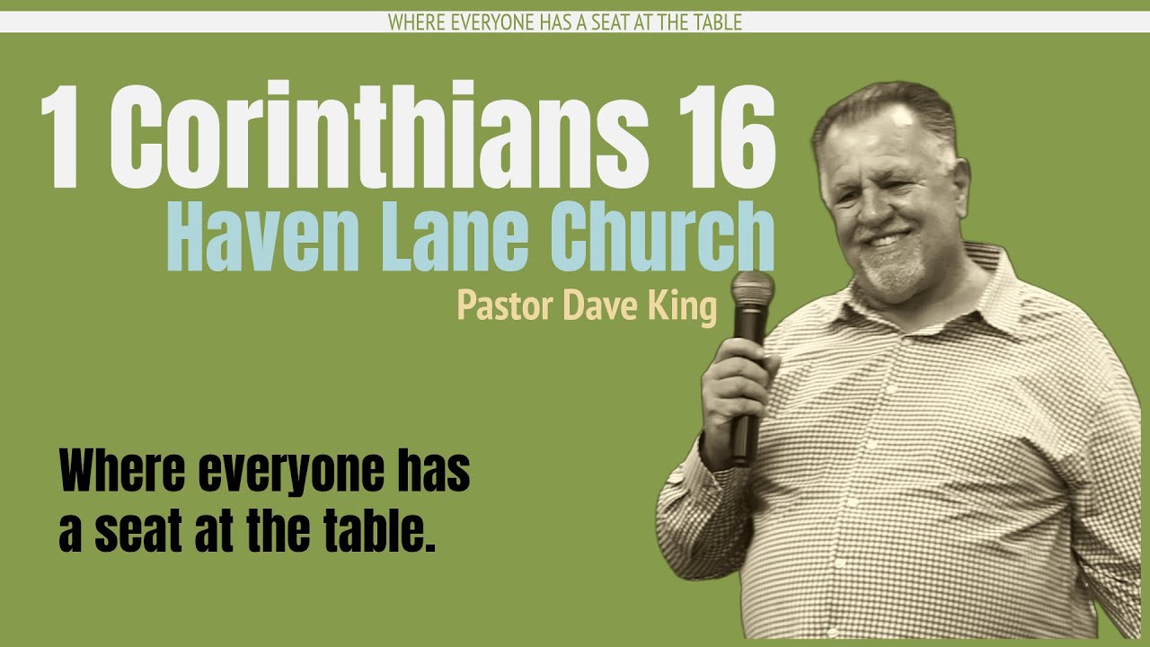 1 Corinthians 16 - Dave King
