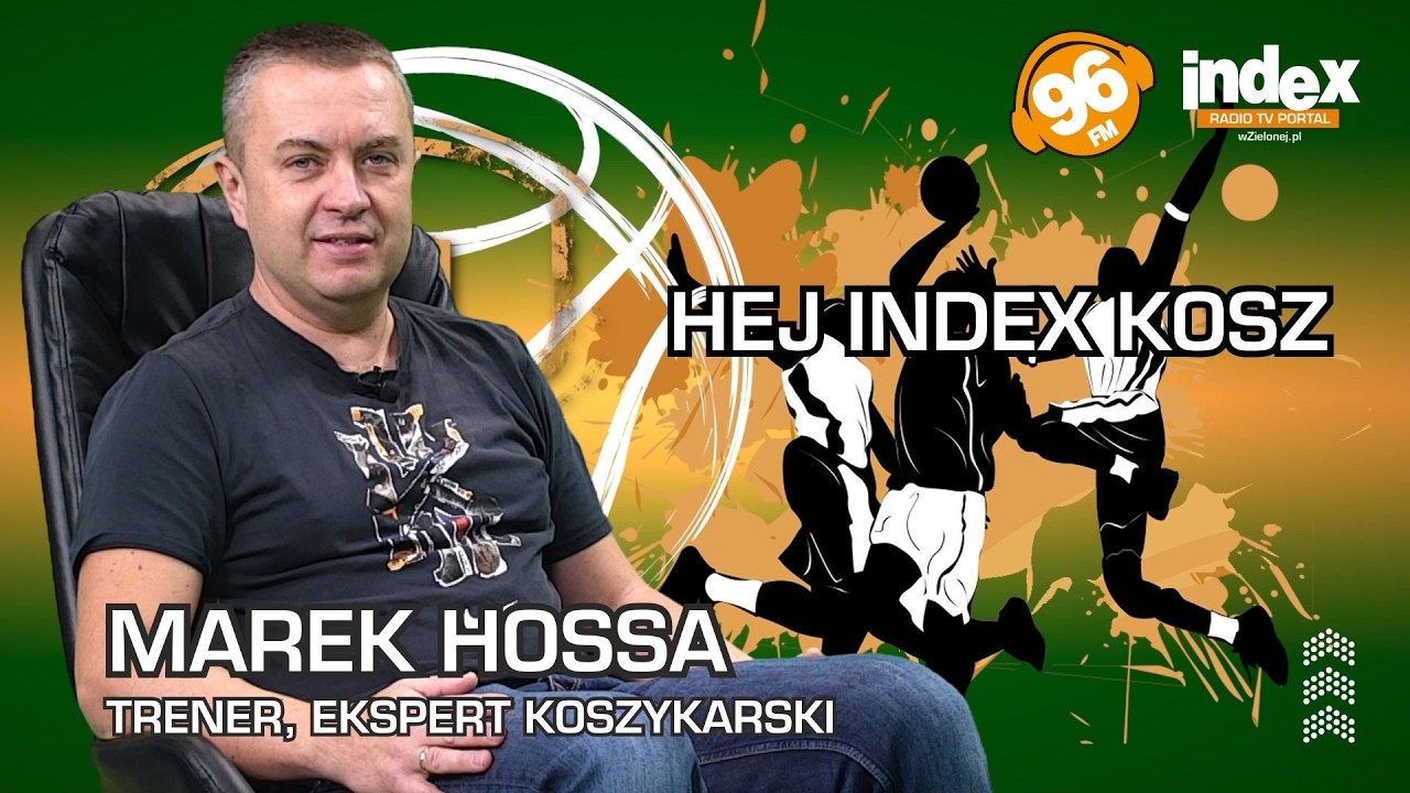 🏀 HEJ INDEX KOSZ! 🎙️ Radio Index TV: Marek Hossa analizuje Zastal vs PGE Start Lublin