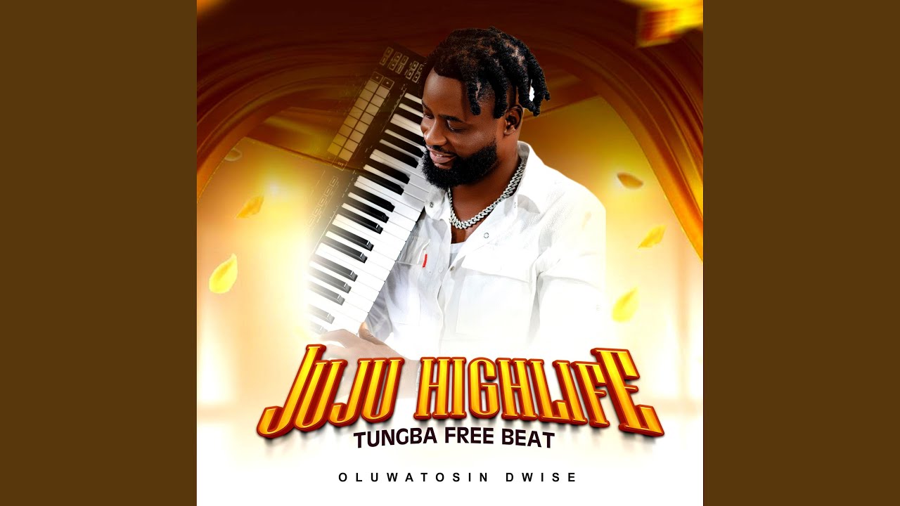 JUJU HIGHLIFE TUNGBA FREE BEAT 1