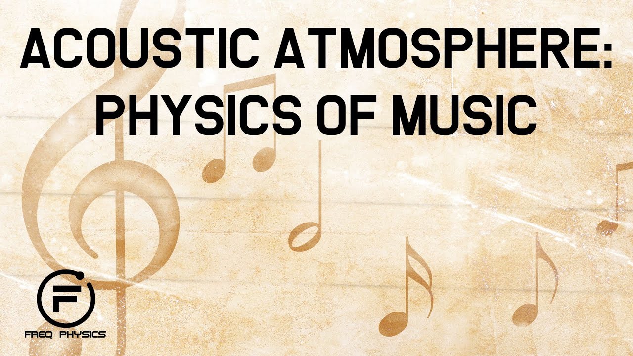 The Physics of Music Advanced Acoustics