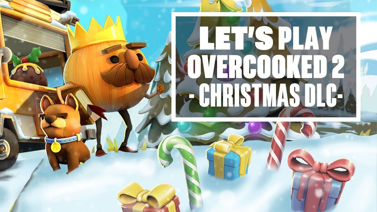 Let's Play Overcooked 2 Christmas DLC: CHOP THE 'SHMALLOWS