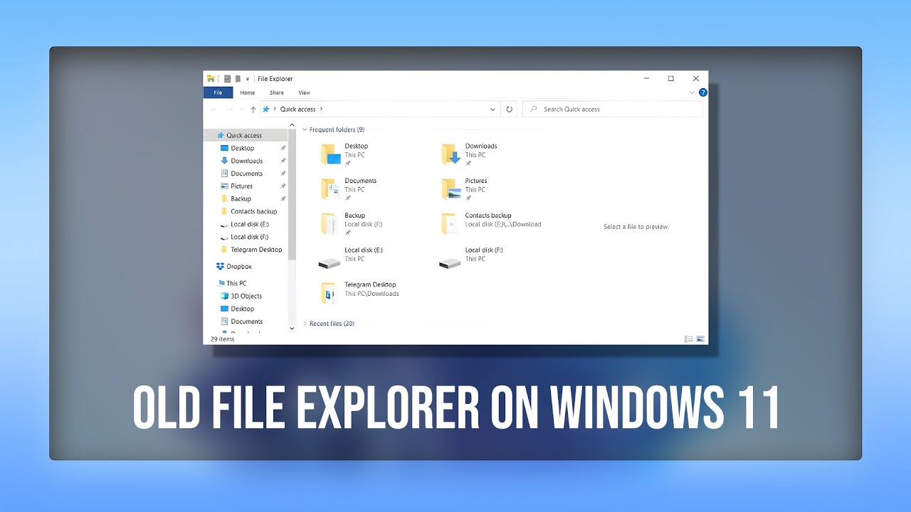 How to get old Windows 10 File explorer inside of Windows 11