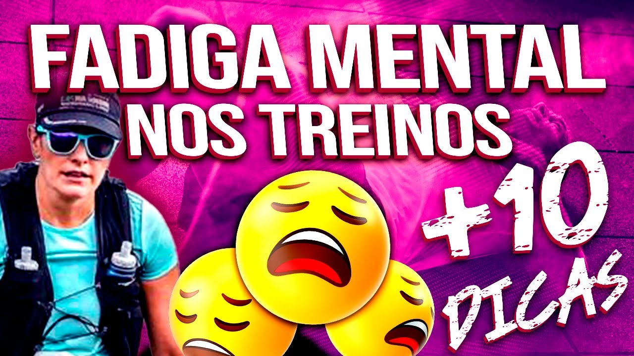 IMPACTO DA FADIGA MENTAL NOS TREINOS DE FORÇA | E também nos esportes de endurance