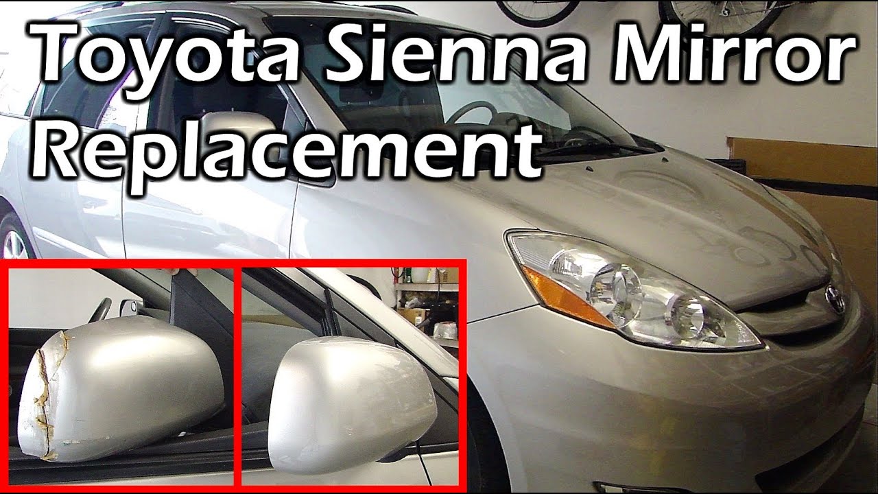 Replace Toyota Sienna Side Mirror 2004 -2010