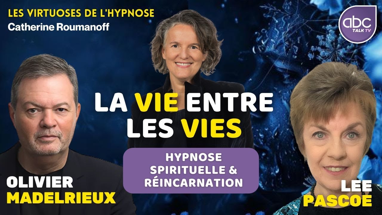 Olivier Madelrieux & Lee Pascoe - La VIE entre les VIES :  Hypothèse de la réincarnation...
