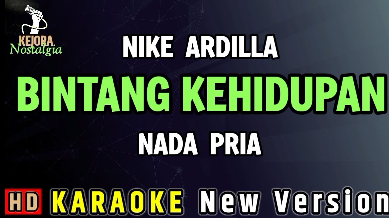 BINTANG KEHIDUPAN // NIKE ARDILLA - KARAOKE NADA PRIA