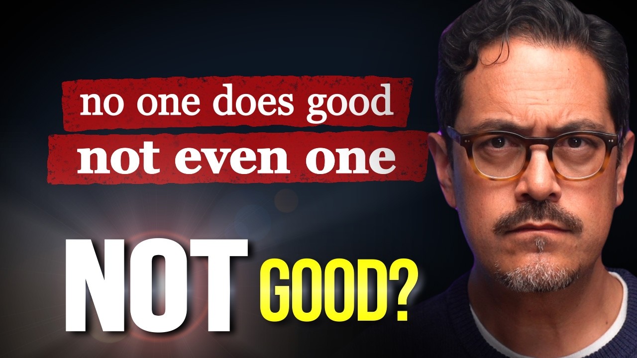 God Says You&rsquo;re Not Good &mdash; Here&rsquo;s Why
