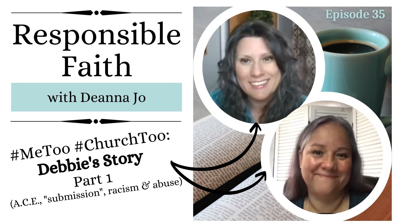 #MeToo #ChurchToo: Debbie's Story Part 1 (A.C.E., 