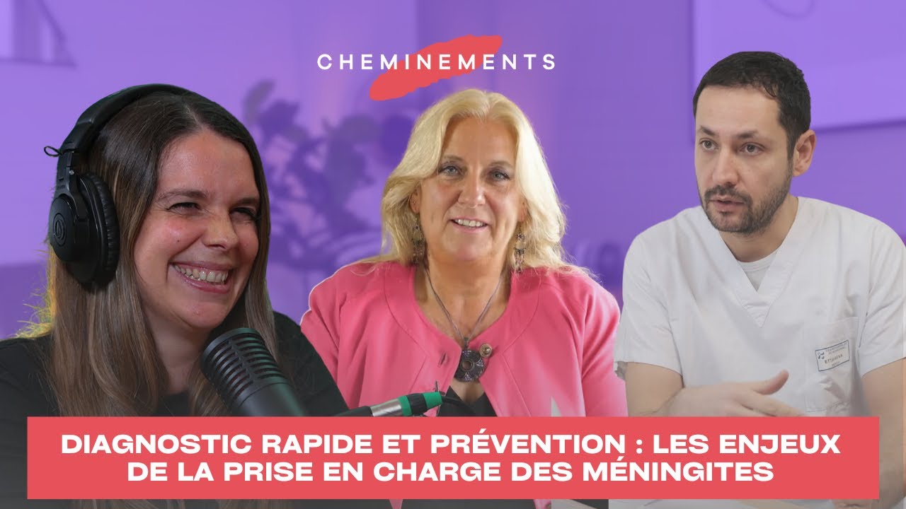 DIAGNOSTIC RAPIDE ET PRÉVENTION : LES ENJEUX DE LA PRISE EN CHARGE DES MÉNINGITES