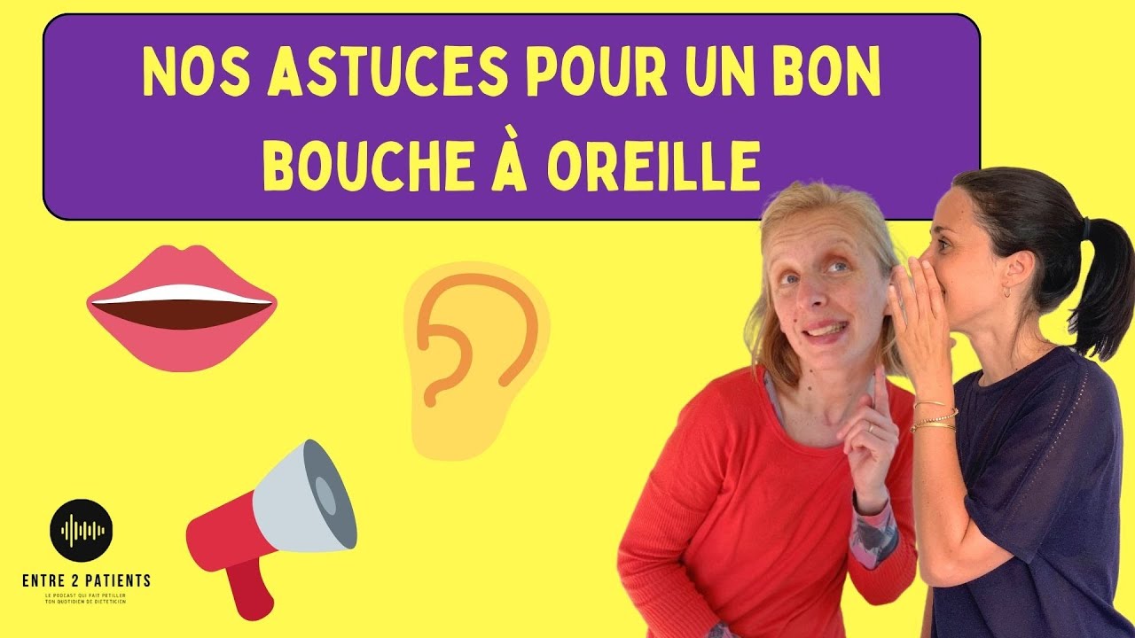 Nos astuces pour un BON bouche à oreille !